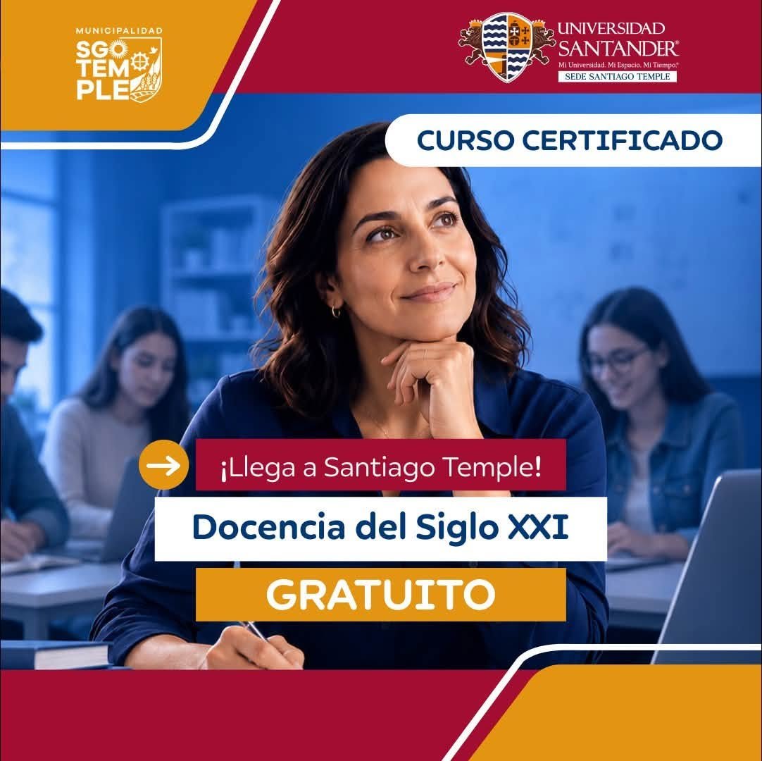 Curso "Docencia del Siglo XXI": una nueva oportunidad de formación para docentes de Santiago Temple
